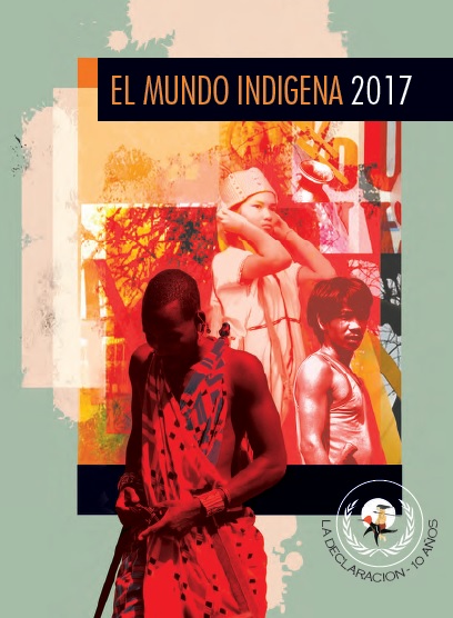 el-mundo-indigena-2017-edicion-especial-aniversario-de-la-declaracion