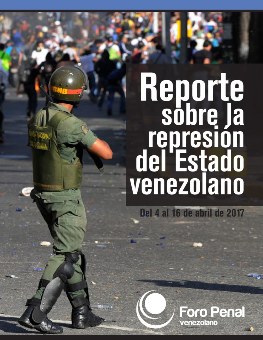 reporte-sobre-la-represion-del-estado-venezolano-abril-de-2017