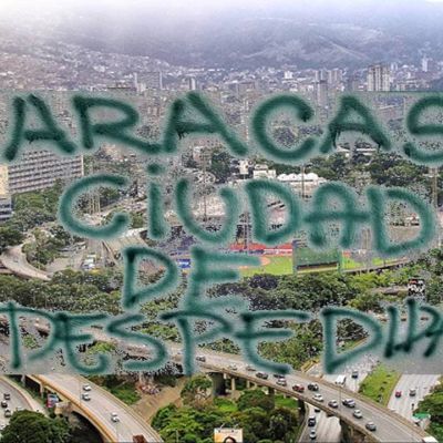 Caracas-Ciudad-de-despedidas-Artículo